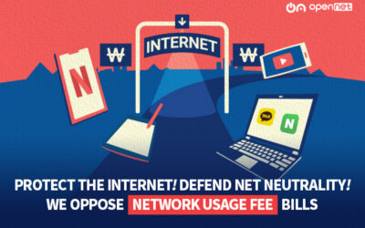 [Net Neutrality Petition] Protect the Internet! Defend Net Neutrality!  We Oppose “Network Usage Fee” Bills