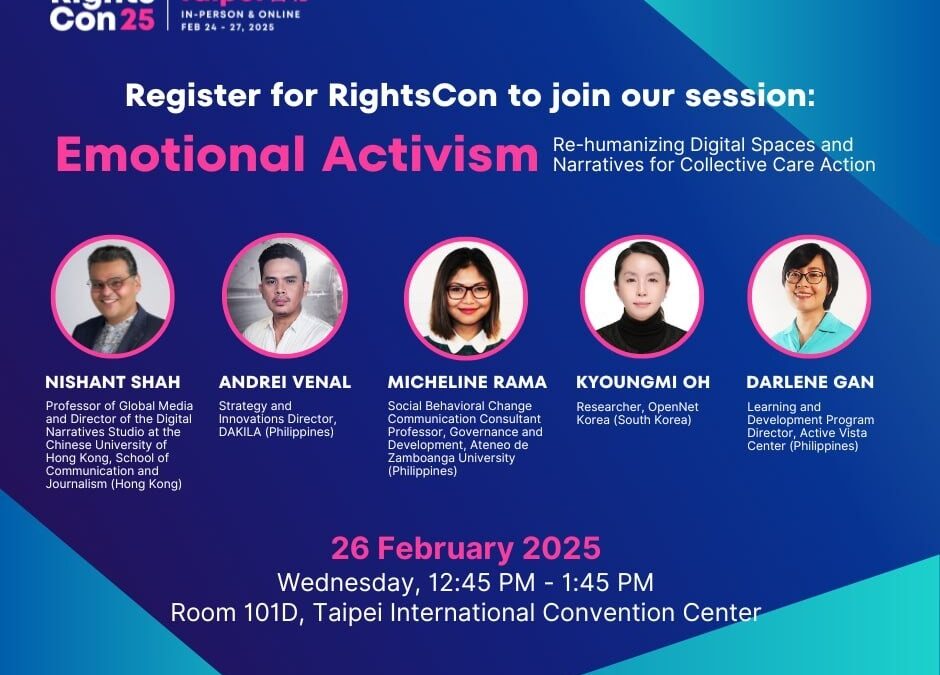 [RightsCon 2025] Emotional Activism: Re-humanizing Digital Spaces and Narratives for Collective Care Action